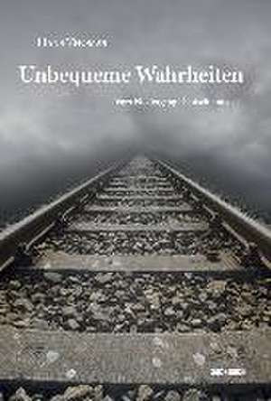 Unbequeme Wahrheiten de Hans Thomas