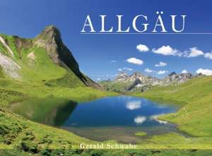 Allgäu Bildband de Gerald Schwabe