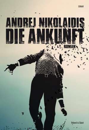 Die Ankunft de Andrej Nikolaidis