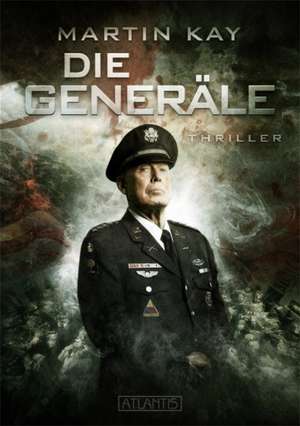 Die Generäle de Martin Kay