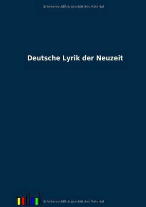 Deutsche Lyrik der Neuzeit de Ohne Autor