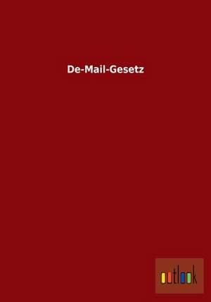 De-Mail-Gesetz de Ohne Autor