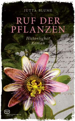 Ruf der Pflanzen de Jutta Blume