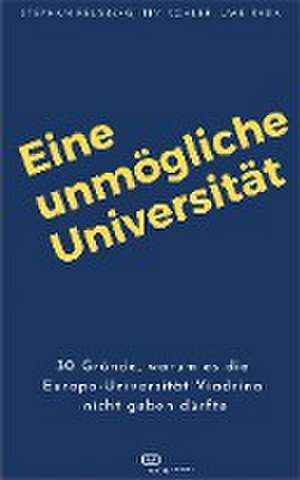 Eine unmögliche Universität de Stephan Felsberg