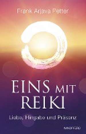 Eins mit Reiki de Frank Arjava Petter