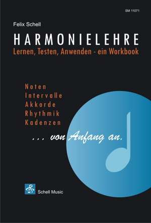 Harmonielehre von Anfang an de Felix Schell