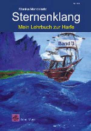 Sternenklang. Mein Lehrbuch zur Harfe Band 3 de Monika Mandelartz