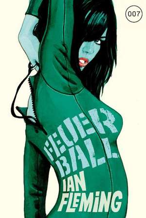 James Bond 007 Bd. 09. Feuerball de Ian Fleming