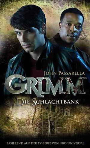 Passarella, J: Grimm 2: Die Schlachtbank