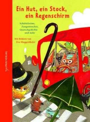 Ein Hut, ein Stock, ein Regenschirm de Eva Muggenthaler