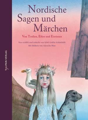 Nordische Sagen und Märchen de Sybil Schönfeldt