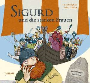 Sigurd und die starken Frauen de Jutta Nymphius