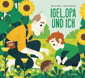 Igel, Opa und ich de Martin Klein