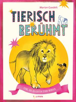 Tierisch berühmt de Marion Goedelt