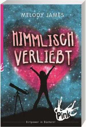 Himmlisch verliebt de Melody James