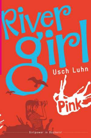 River Girl de Usch Luhn