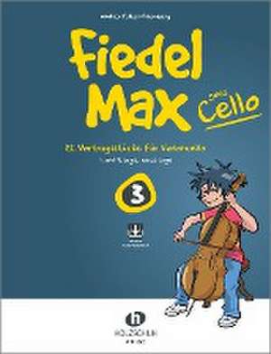 Fiedel-Max goes Cello 3 de Andrea Holzer-Rhomberg