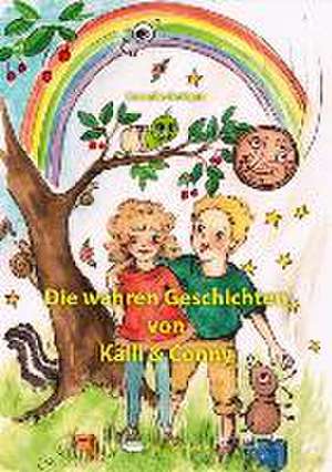 Die wahren Geschichten von Kalli & Conny de Cornelia Rathjen