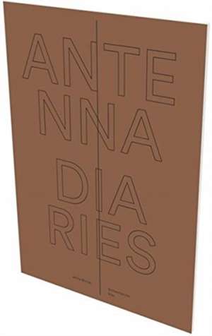 Jenny Michel: Antenna Diaries de Birgitte Hausmann