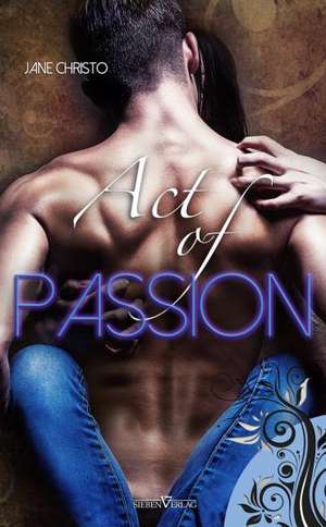 Act of Passion de Jane Christo