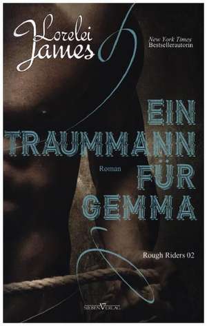 Ein Traummann für Gemma - Rough Riders 2 de Lorelei James