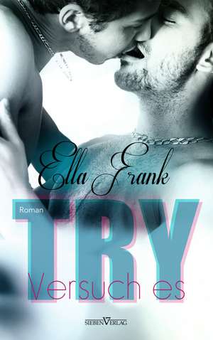 Try - Versuch es de Ella Frank