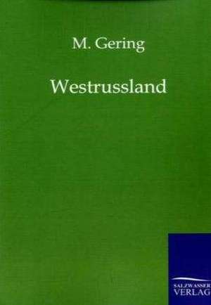 Westrussland de M. Gering