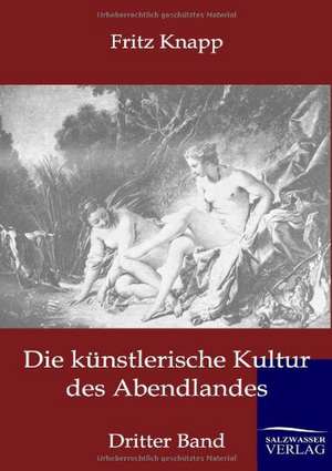 Die künstlerische Kultur des Abendlandes de Fritz Knapp