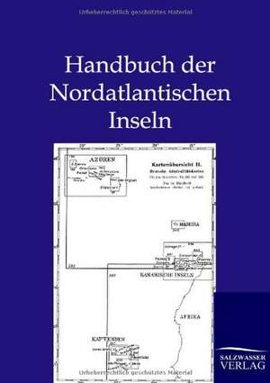 Handbuch der Nordatlantischen Inseln de Ohne Autor