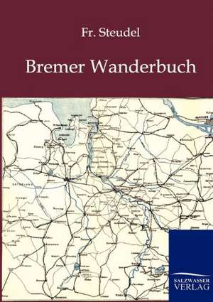 Bremer Wanderbuch de Fr. Steudel