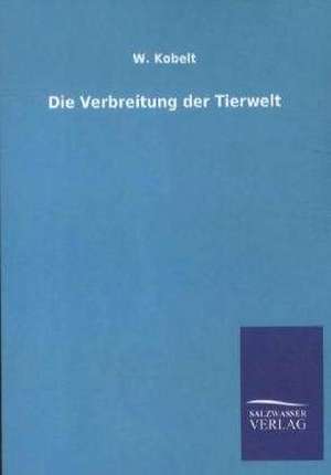 Die Verbreitung der Tierwelt de W. Kobelt