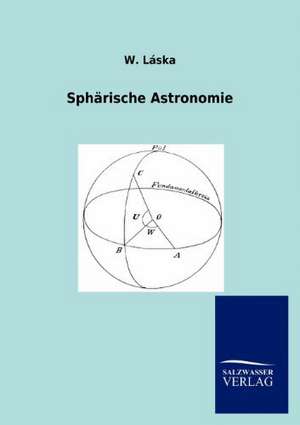 Sphärische Astronomie de W. Laska