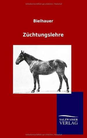 Züchtungslehre de Bielhauer