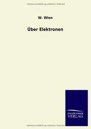 Über Elektronen de W. Wien