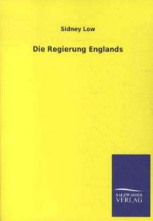 Die Regierung Englands de Sidney Low