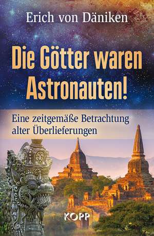 Die Götter waren Astronauten de Erich von Däniken