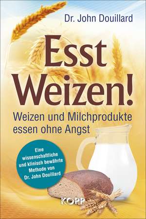 Esst Weizen! de John Douillard