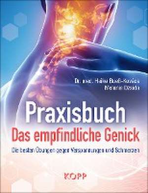 Praxisbuch: Das empfindliche Genick de Heike Bueß-Kovács