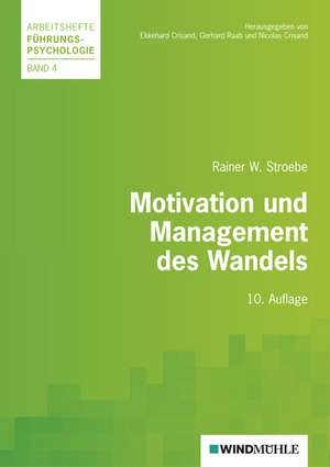 Motivation und Management des Wandels de Rainer W. Stroebe