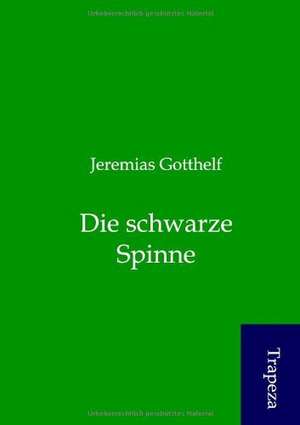 Die schwarze Spinne de Jeremias Gotthelf