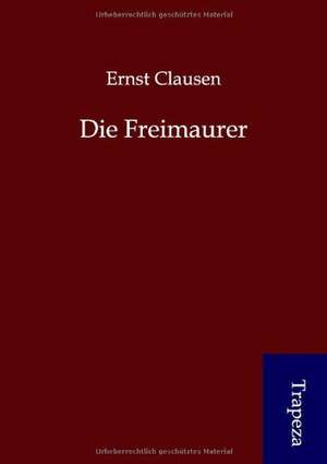 Die Freimaurer de Ernst Clausen