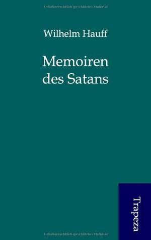 Memoiren des Satans de Wilhelm Hauff