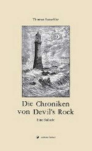 Die Chroniken von Devil's Rock de Thomas Hanschke