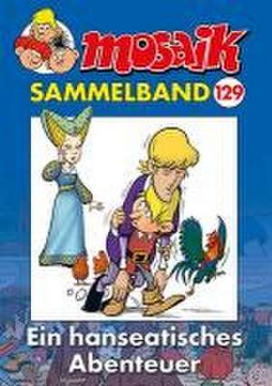 MOSAIK Sammelband 129 Softcover de Mosaik Team