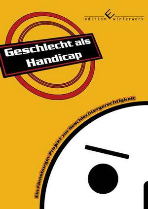 Geschlecht als Handicap de Barbara Philipsen