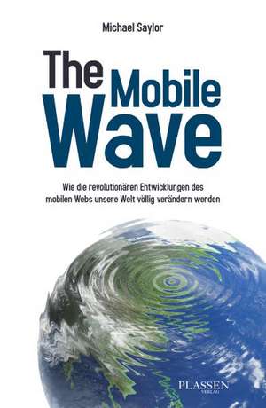 The Mobile Wave de Michael Saylor