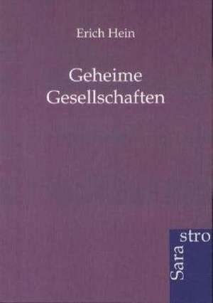 Geheime Gesellschaften de Erich Hein