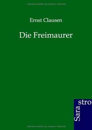 Die Freimaurer de Ernst Clausen