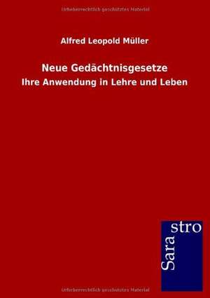 Neue Gedächtnisgesetze de Alfred Leopold Müller