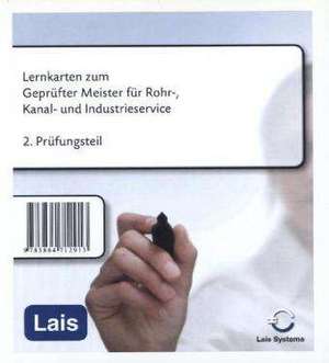 Lernkarten zum Geprüfter Meister für Rohr-, Kanal- und Industrieservice